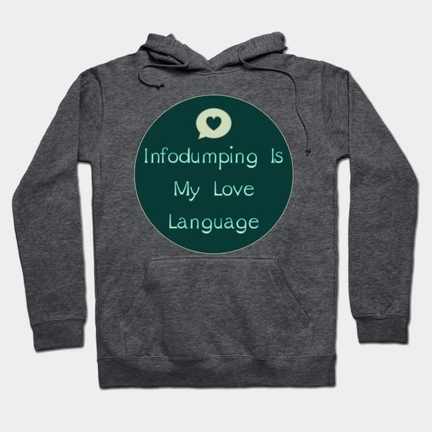 Infodumping with Back Logo Hoodie by LondonAutisticsStandingTogether